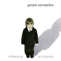 Green Carnation - A Blessing In Disguise