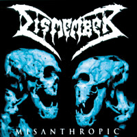 Dismember - Misanthropic