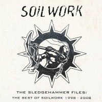 The Sledgehammer Files: the Best of Soilwork 1998-2008