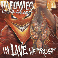 Used & Abused - In Live We Trust