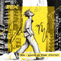 You - Living in Your Fantasy