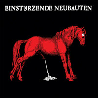 Einstürzende Neubauten - Haus der Luege