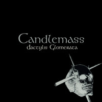 Candlemass - Dactylis Glomerata