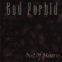 God Forbid - Out of Misery